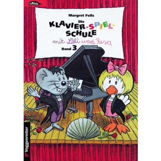 Die Klavier-Spiel-Schule Band 3 von Margret Feils